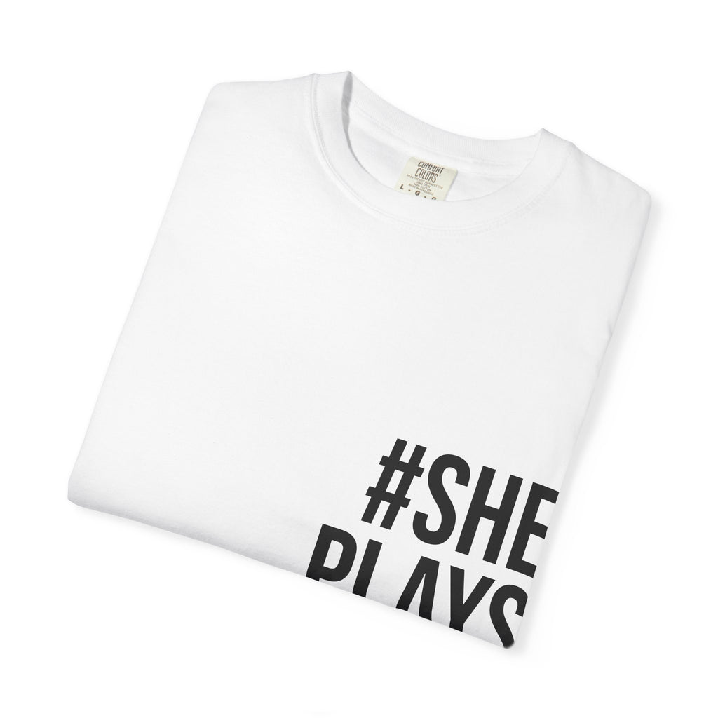 T-Shirt #ShePlaysHere