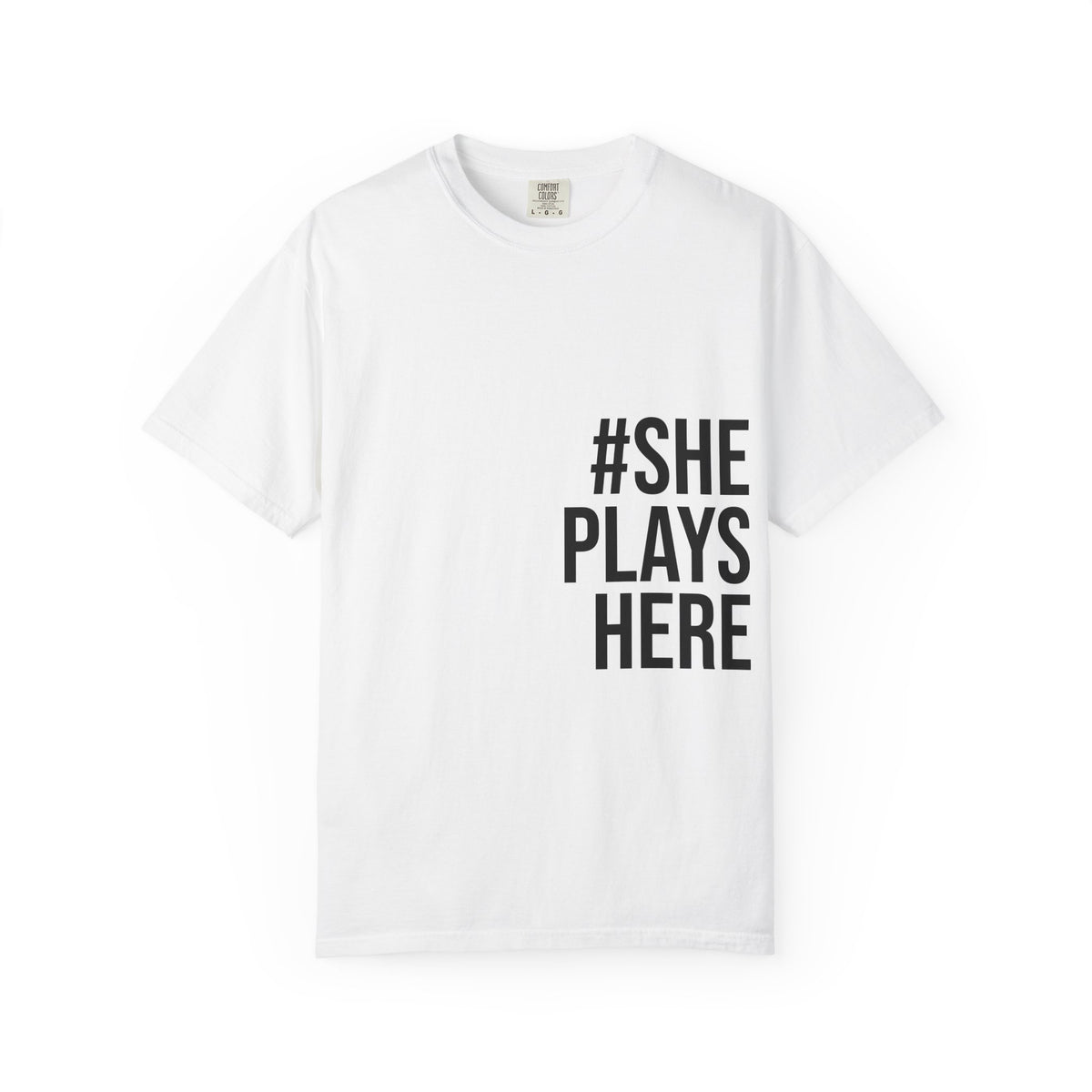 T-Shirt #ShePlaysHere